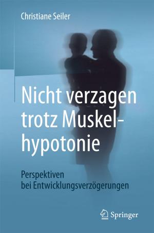 Cover of the book Nicht verzagen trotz Muskelhypotonie by A. L. Baert, F. H. W. Heuck