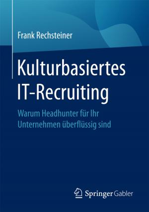 Cover of the book Kulturbasiertes IT-Recruiting by Guiping Lin, Wei Wei, Wuxiang Zhu