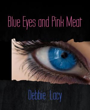 Cover of the book Blue Eyes and Pink Meat by Glenn Stirling