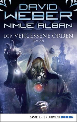 Cover of the book Nimue Alban: Der vergessene Orden by Anja Maier