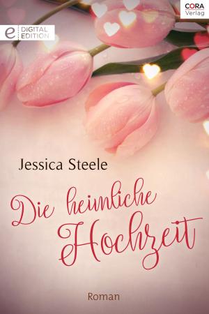 Cover of the book Die heimliche Hochzeit by Kimberly Van Meter, Serena Bell, Samantha Hunter, Debbi Rawlins, Leslie Kelly