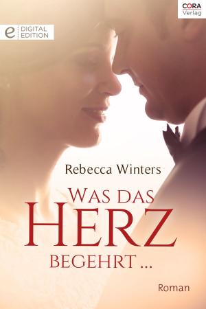 Cover of the book Was das Herz begehrt ... by Helen Bianchin
