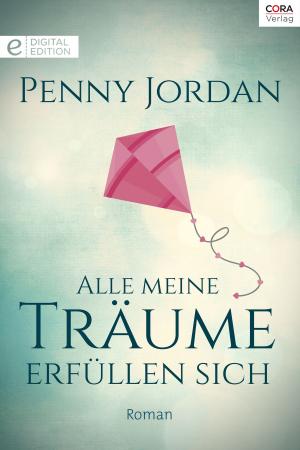 Cover of the book Alle meine Träume erfüllen sich by KELLY HUNTER