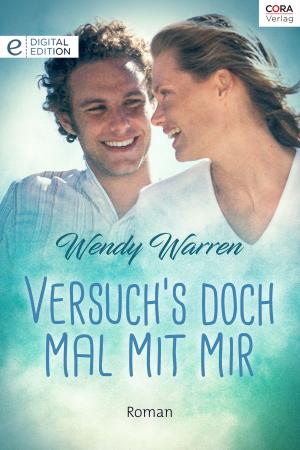 Cover of the book Versuch's doch mal mit mir by Cathie Linz, Cait London, Audra Adams