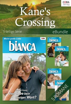 Cover of the book Kane's Crossing - 5-teilige Serie by Marie Ferrarella, Natasha Oakley, Teresa Hill