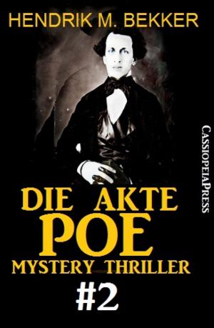 Cover of the book Die Akte Poe #2 - Mystery Thriller by Karl Glanz