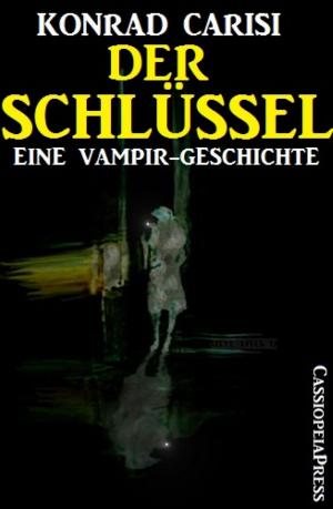 Cover of the book Eine Vampirgeschichte: Der Schlüssel by John Evans