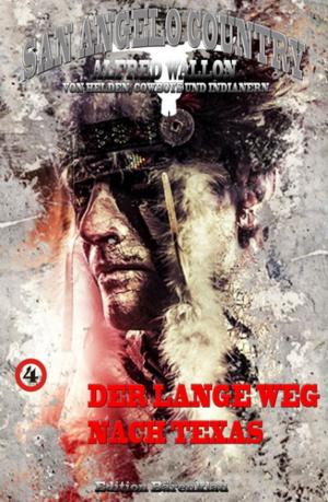 Cover of the book Der lange Weg nach Texas (San Angelo Country) by Viktor Dick