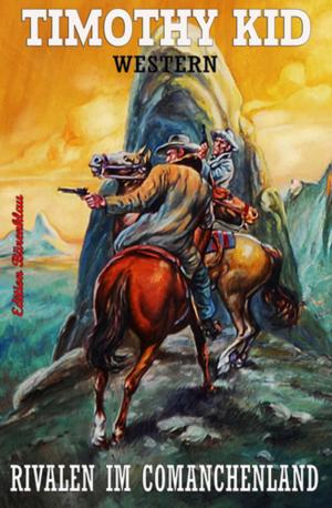 Cover of the book Rivalen im Comanchenland by Bernd Teuber