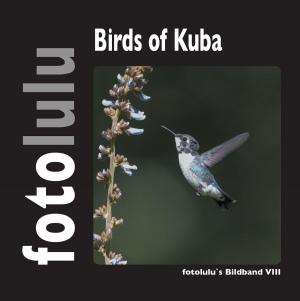 Cover of the book Birds of Kuba by Peter Bürger