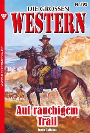 Cover of the book Die großen Western 193 by Helga Winter