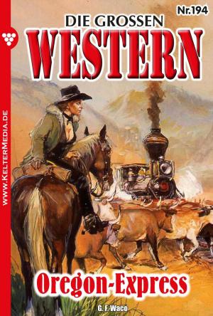 Cover of the book Die großen Western 194 by Kenneth C Ryeland