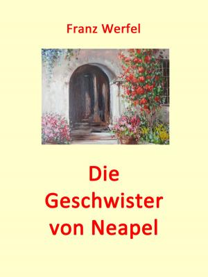 Cover of the book Die Geschwister von Neapel by Hauer Katrin