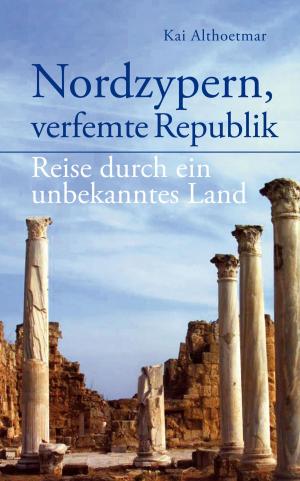 Cover of the book Nordzypern, verfemte Republik by Birgit Feliz Carrasco