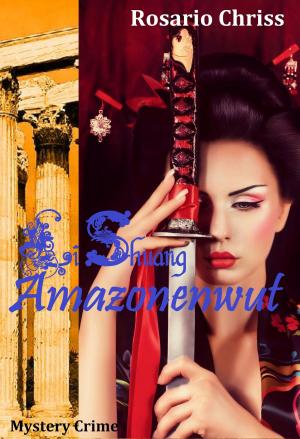 Cover of the book Li Shuang - Amazonenwut by Barry Stiller, Dana Stiller