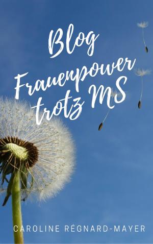 Book cover of BLOG Frauenpower trotz MS