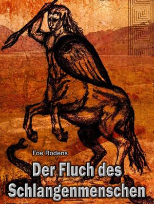 Cover of the book Der Fluch des Schlangenmenschen by Dhirubhai Patel