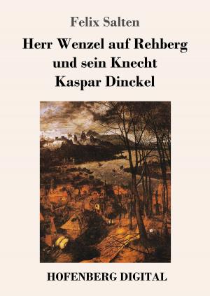 Cover of Herr Wenzel auf Rehberg und sein Knecht Kaspar Dinckel