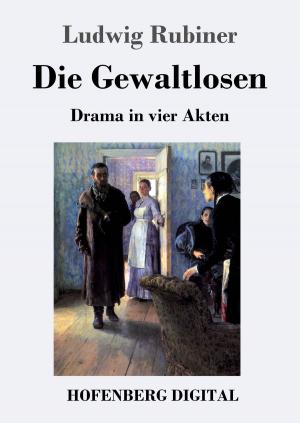 Cover of the book Die Gewaltlosen by Gotthold Ephraim Lessing