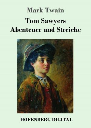 Cover of the book Tom Sawyers Abenteuer und Streiche by Ludwig Thoma
