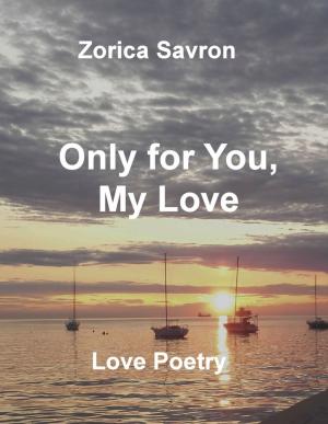Book cover of Only for You, My Love