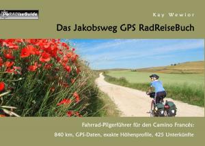 Book cover of Das Jakobsweg GPS RadReiseBuch