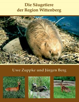 Cover of the book Die Säugetiere der Region Wittenberg by Joanna Lisiak