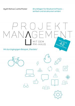 Cover of the book Projektmanagement mit dem PM-Haus by Jürgen Stausberg