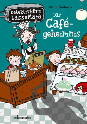 Book cover of Detektivbüro LasseMaja - Das Cafégeheimnis (Bd. 5)