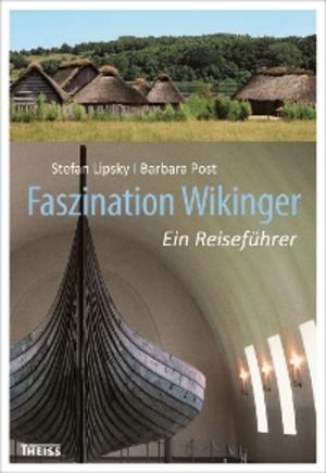 Cover of the book Faszination Wikinger by Bruno P. Kremer, Klaus Richarz