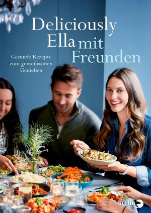 Book cover of Deliciously Ella mit Freunden