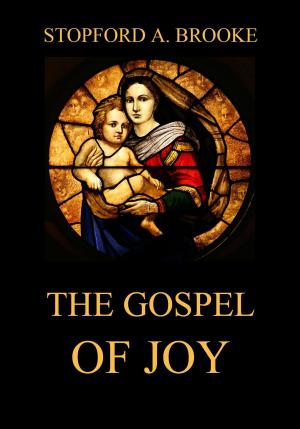 Cover of the book The Gospel of Joy by Alphonse Daudet