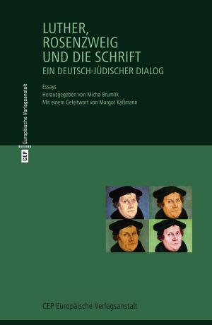 Cover of the book Luther, Rosenzweig und die Schrift by Tom Wolf