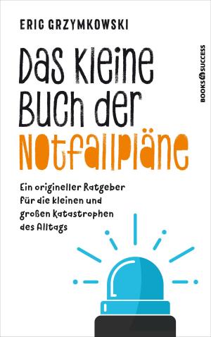 Cover of the book Das kleine Buch der Notfallpläne by Harley Pasternak