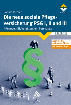 Cover of Die neue soziale Pflegeversicherung - PSG I, II und III
