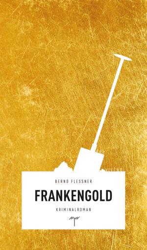 Cover of the book Frankengold (eBook) by Christian Klier