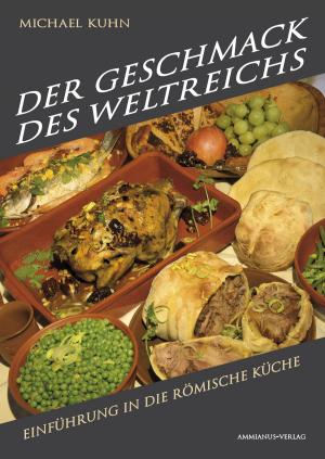 Book cover of Der Geschmack des Weltreichs
