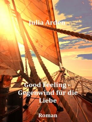 Book cover of Good Feeling - Gegenwind für die Liebe