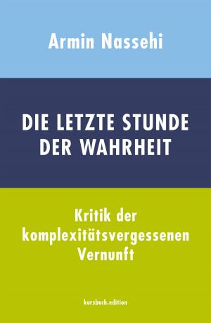 Cover of the book Die letzte Stunde der Wahrheit by Michael Lind