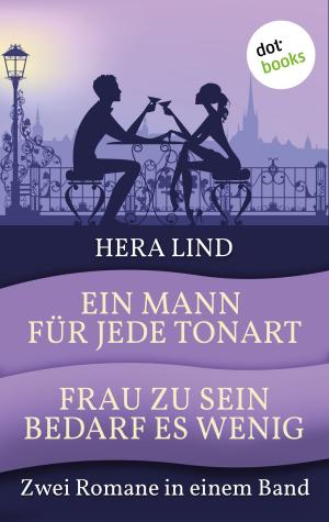 Cover of the book Ein Mann für jede Tonart & Frau zu sein bedarf es wenig by Franziska Weidinger