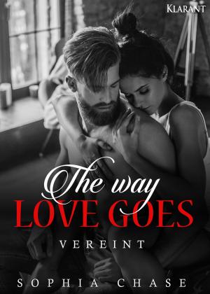 Cover of the book The way love goes. Vereint by Anna Rea Norten, Andrea Klier