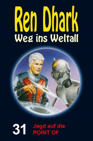 Cover of the book Jagd auf die POINT OF by Manfred Weinland, Kurt Brand