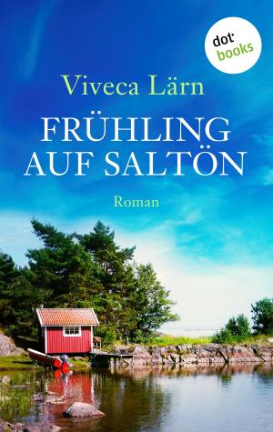 Cover of the book Frühling auf Saltön by Tom Kristensen, Thráinn Bertelsson, Anna Jansson