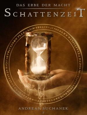 Book cover of Das Erbe der Macht - Band 7: Schattenzeit