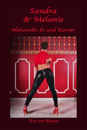 Cover of the book Sandra & Melanie - Natursekt, bi und Kaviar by Pedro  Pérez Rivero