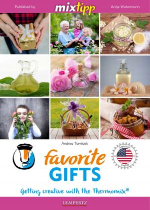 Cover of the book MIXtipp Favorite Gifts (american english) by 