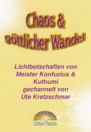 Cover of the book Chaos & göttlicher Wandel by Ute Kretzschmar