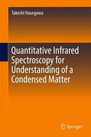 Cover of the book Quantitative Infrared Spectroscopy for Understanding of a Condensed Matter by Kazuhisa Takemura