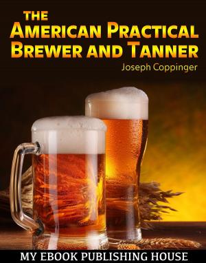 Cover of The American Practical Brewer and Tanner