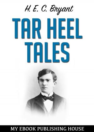 Cover of the book Tar Heel Tales by Alvar Núñez Cabeza de Vaca